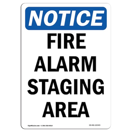 OSHA Notice Sign, Fire Alarm Staging Area, 10in X 7in Aluminum